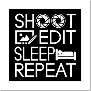 Photographer I Love Photography Lover Gift Shoot Edit Sleep Repeat Posters and Art